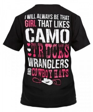 Cute n' Country Shirt: I Will Always Be That Girl That Likes Camo ...
